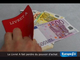 Le Livret A moins attractif