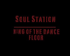 King of the Dancefloor by Soul Station