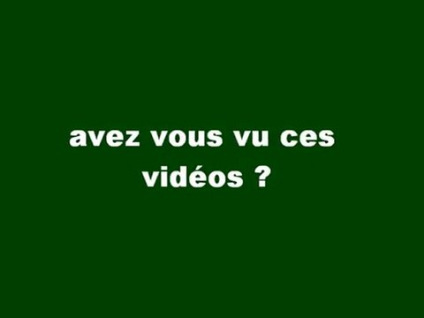Avez vous vu ces vidéos ? par Metmati Mâamar