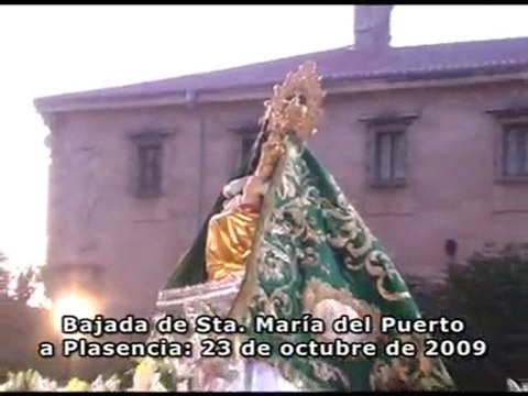 Bajada de la Virgen del Puerto a Plasencia Octubre 2009