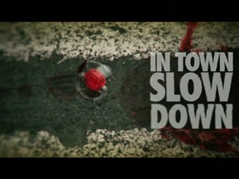 IN TOWN SLOW DOWN