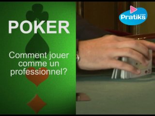 Poker: Comment jouer comme un professionnel