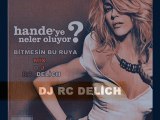 DJRcDelich vs. Hande Yener-Bitmesin Bu Rüya