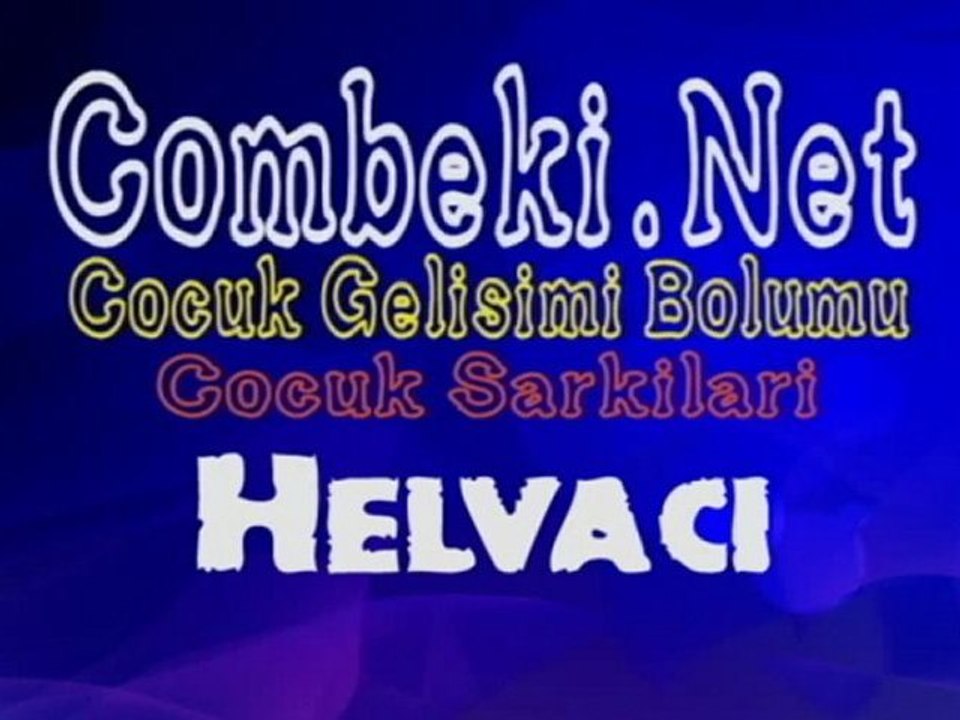 Helvacı - Çocuk Şarkıları