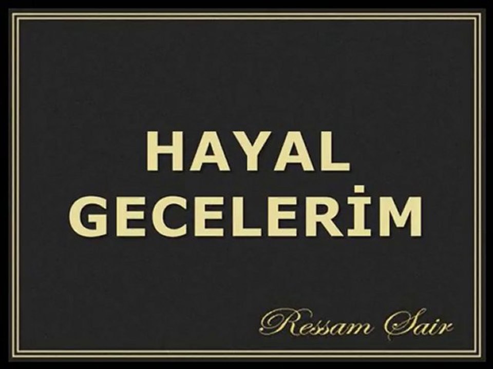 HAYAL GECELERİM SESLİ ŞİİR