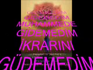 muhammede gidemedim