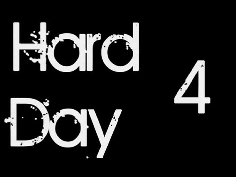 Bande Annonce Hard Day 4