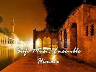 Sufi Music Enseble - Himma (Sufi Müzik Topluluğu)