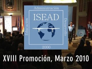 ISEAD. Graduación y Clausura XVIII Promoción. Marzo de 2010