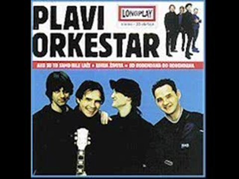 Plavi Orkestar - Goodbye Teens