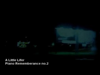 A Little Lifer - Piano Rememberance no.2