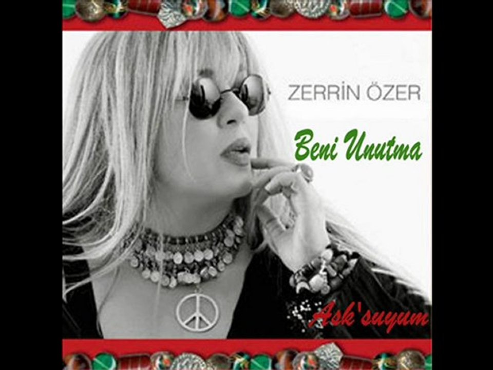 Zerrin Özer - Beni Unutma - 2010