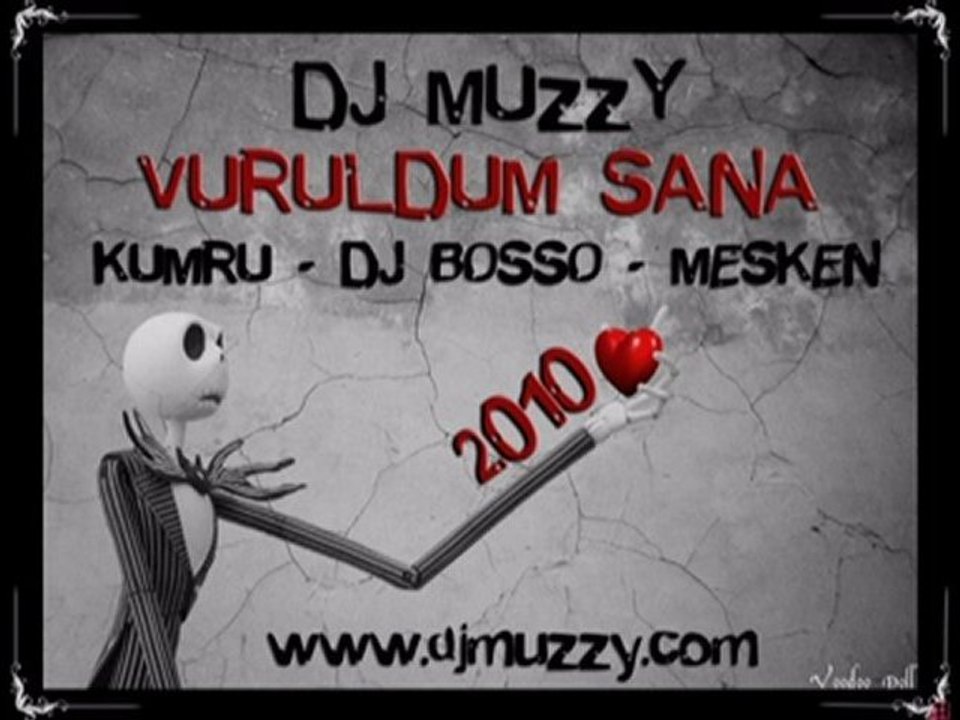 Dj Muzzy Ft Kumru & Mesken & Dj Bosso - Vuruldum Sana
