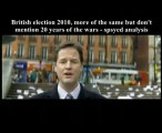 British election debate 2010, don't mention 20 years of wars