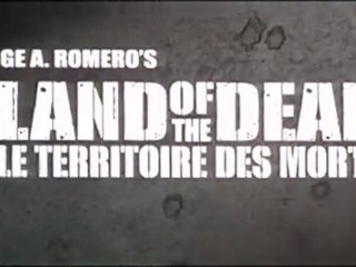 2005 - Le Territoire des Morts - George A. Romero