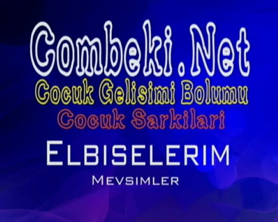 Elbiselerim (Mevsimler) - Çocuk Şarkıları -