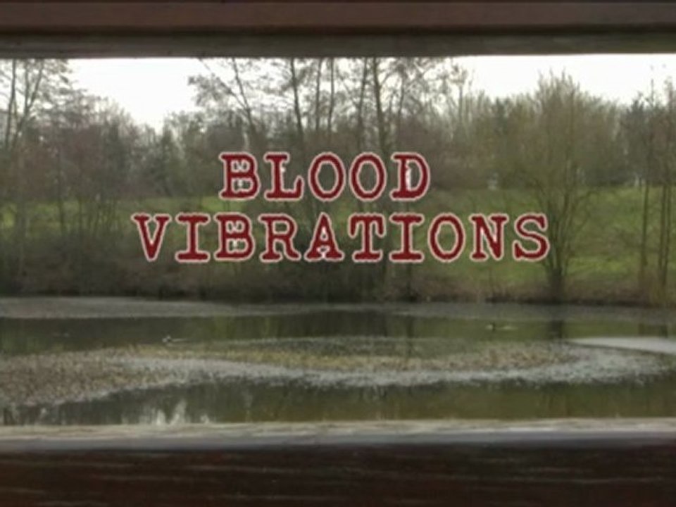 Blood Vibrations