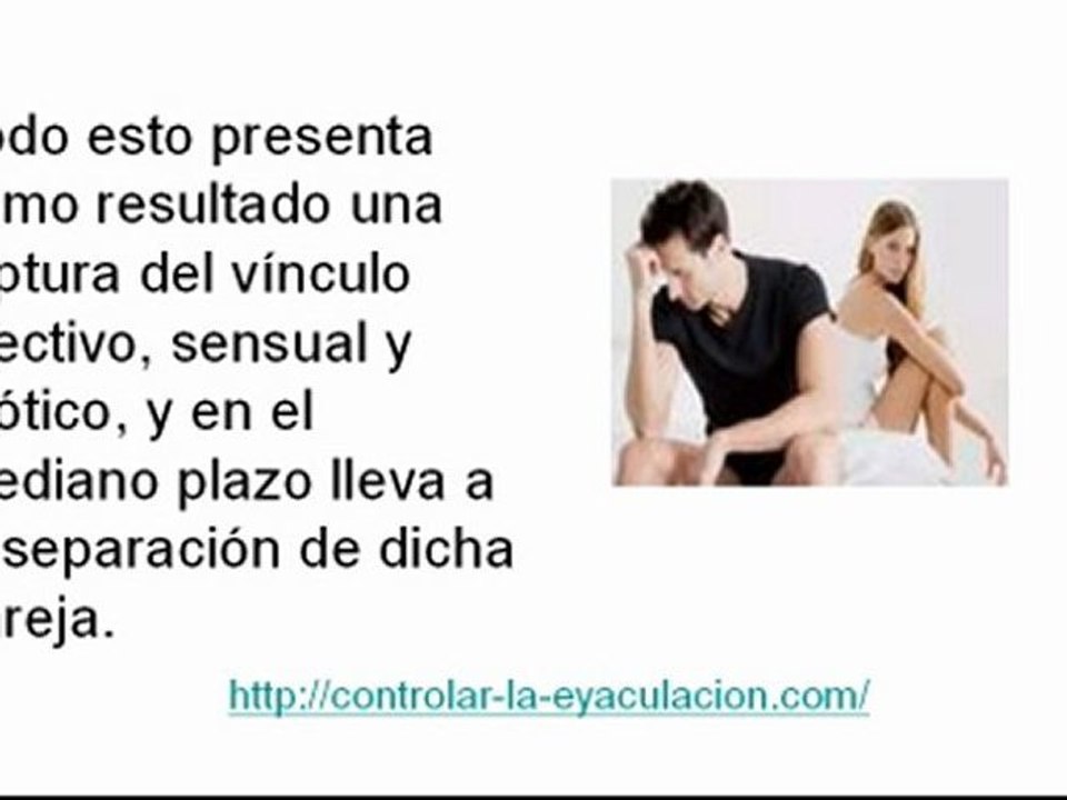 Como Daña la Pareja los Problemas de Eyaculacion Precoz?