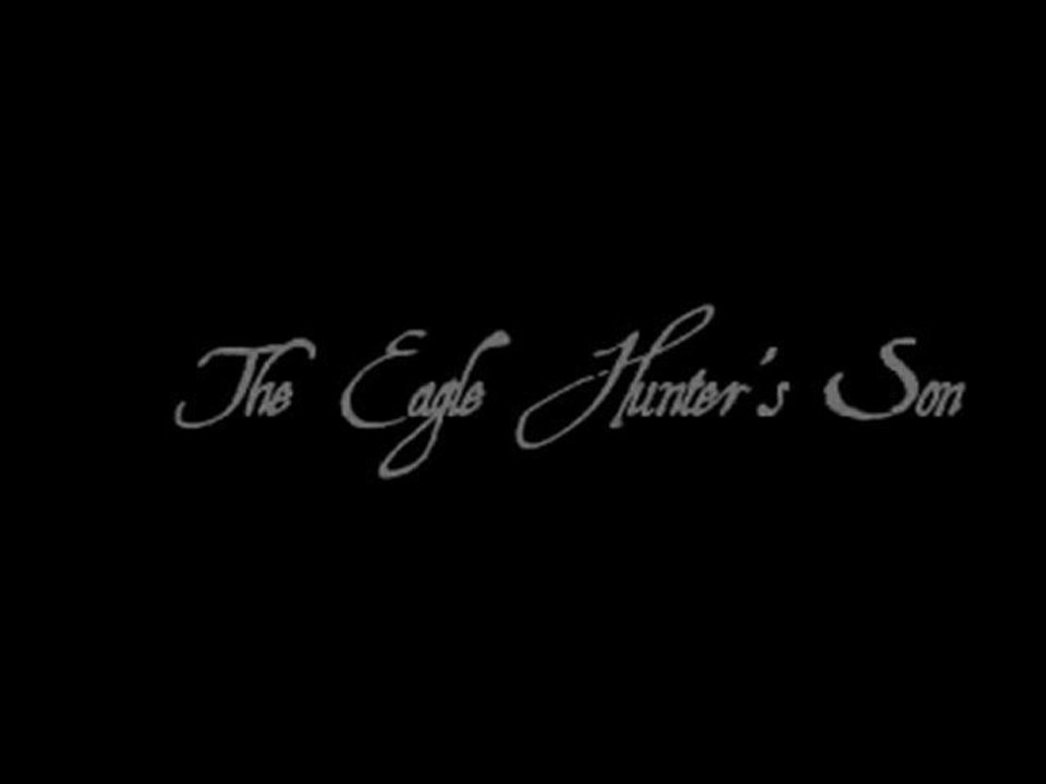 The Eagle Hunter's Son (2009) Trailer