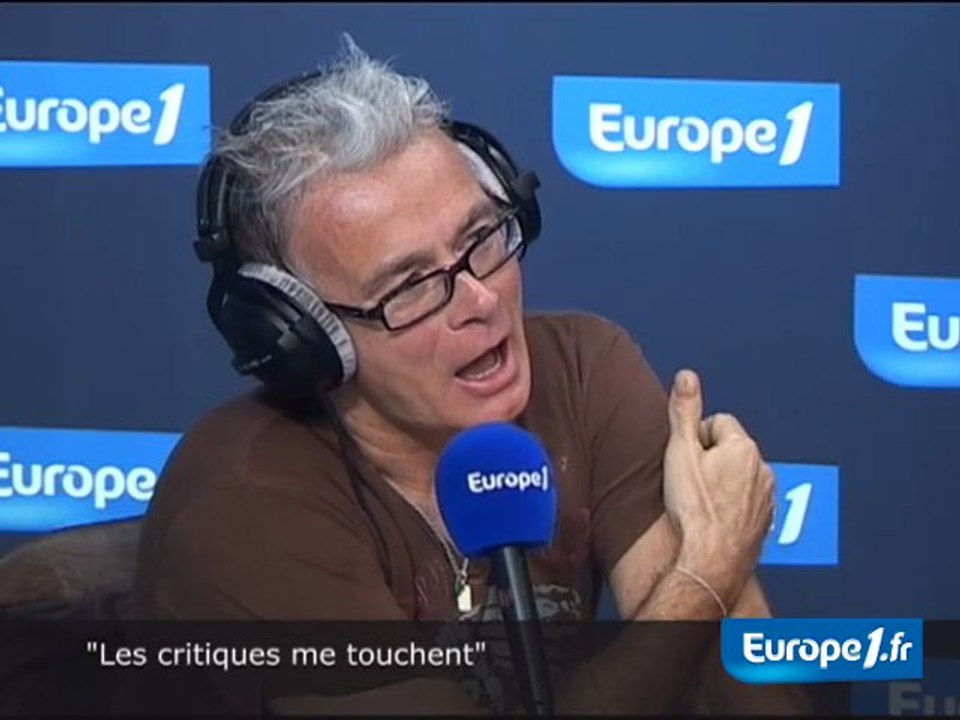 "Les critiques me touchent"