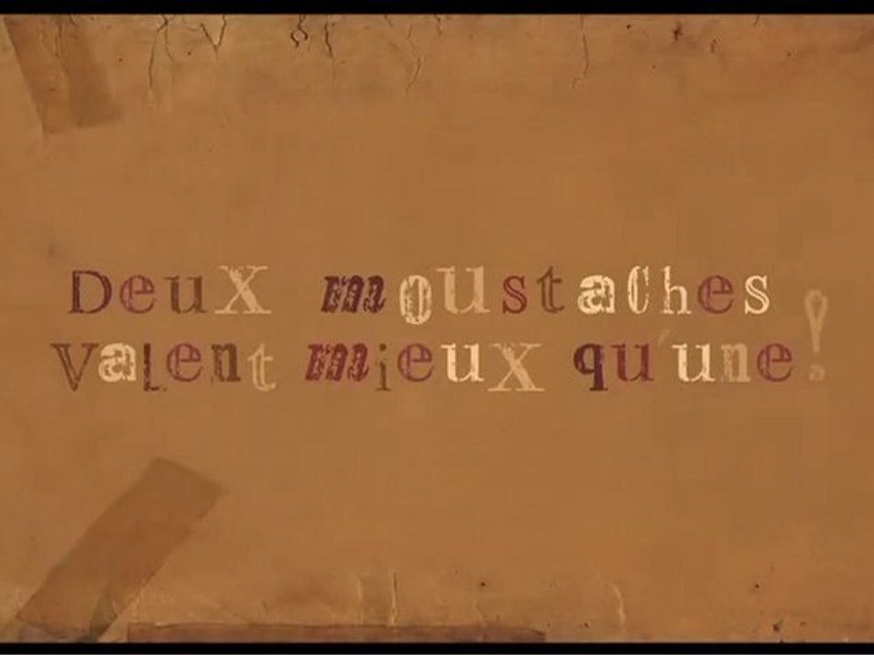 DEUX MOUSTACHES