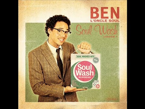 Ben l'Oncle Soul | Soul Wash | sur Sud Radio