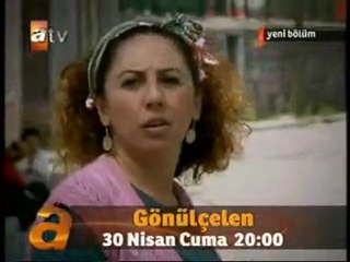 Gönülçelen 10 .Bölüm Fragmanı 30 Nisan 2010 Gönülçelen.info