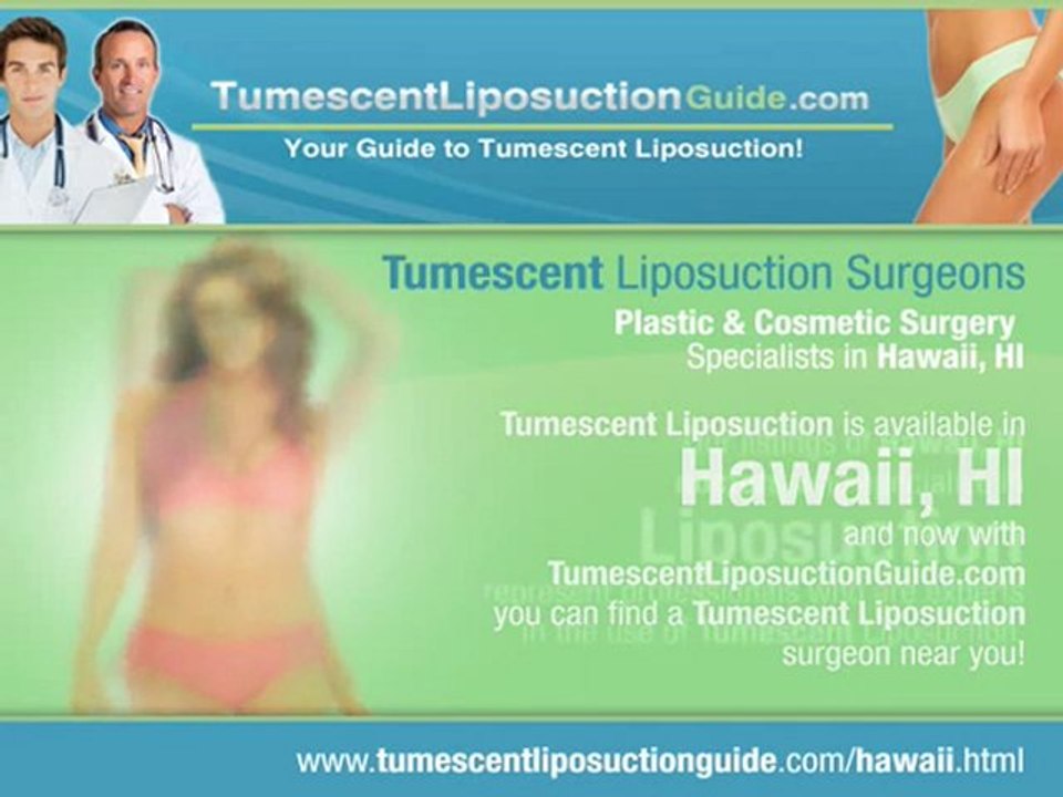 Tumescent Liposuction Hawaii