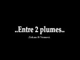 Entre 2 plumes