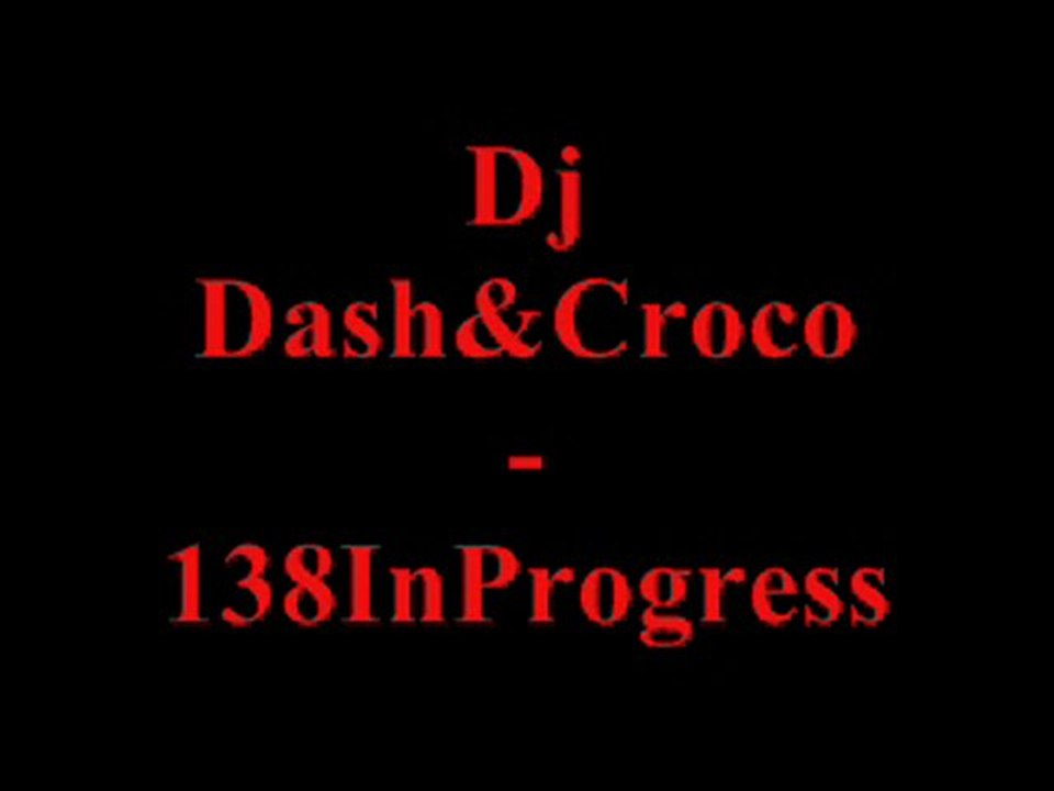 Dj Dash&Croco-138InProgress