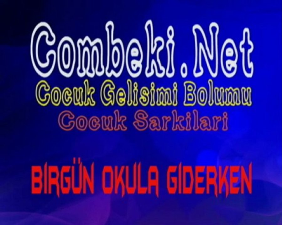 Birgün Okula Giderken - Çocuk Şarkısı