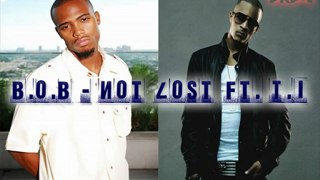 B.O.B Feat T.I. - Not Lost / NEW SONG