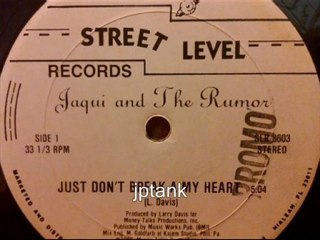 JAQUI & THE RUMOR ~~ just don't break-a-my heart ~~ 86