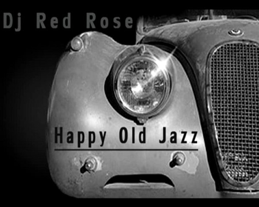 Dj Red Rose   Happy Old Jazz   2010