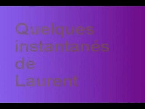 Quelques instantanés de Laurent Avril 2010