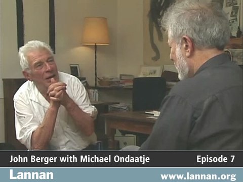 John Berger with Michael Ondaatje, Conversation, ...