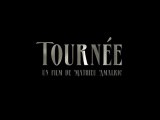 Tournée : Bande-Annonce / Trailer (VF/HD)