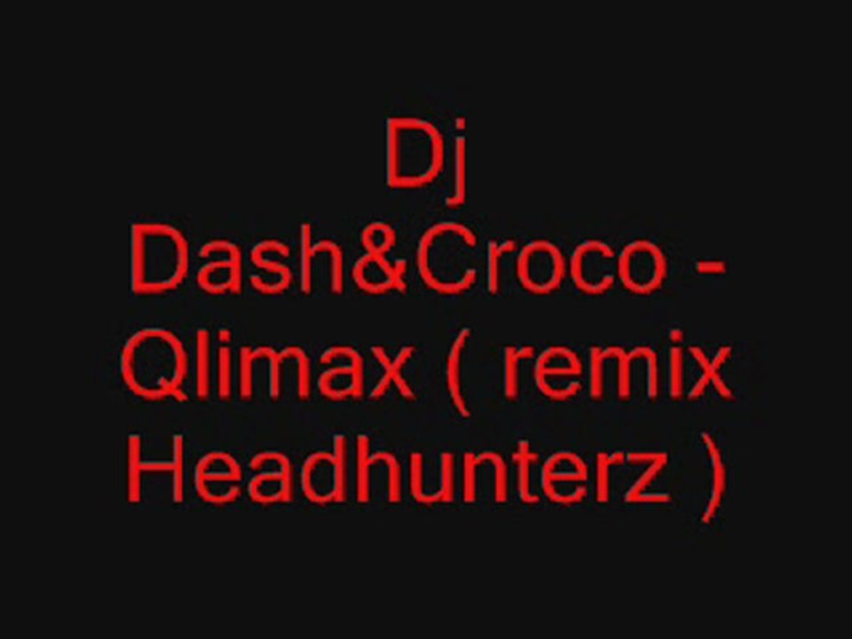 Dj Dash&Croco- Qlimax ( remix Headhunterz )
