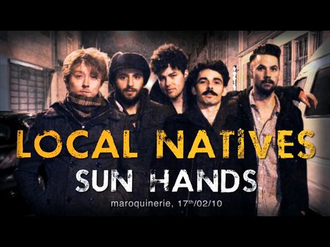 Local Natives - Sun Hands