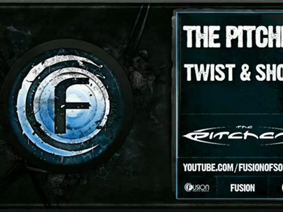 THE PITCHER - TWIST AND SHOUT