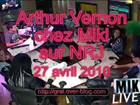 Arthur Vernon en live chez Mikl sur NRJ !