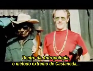 Carlos Castañeda (Legendado PT-BR) - Parte 2 de 4