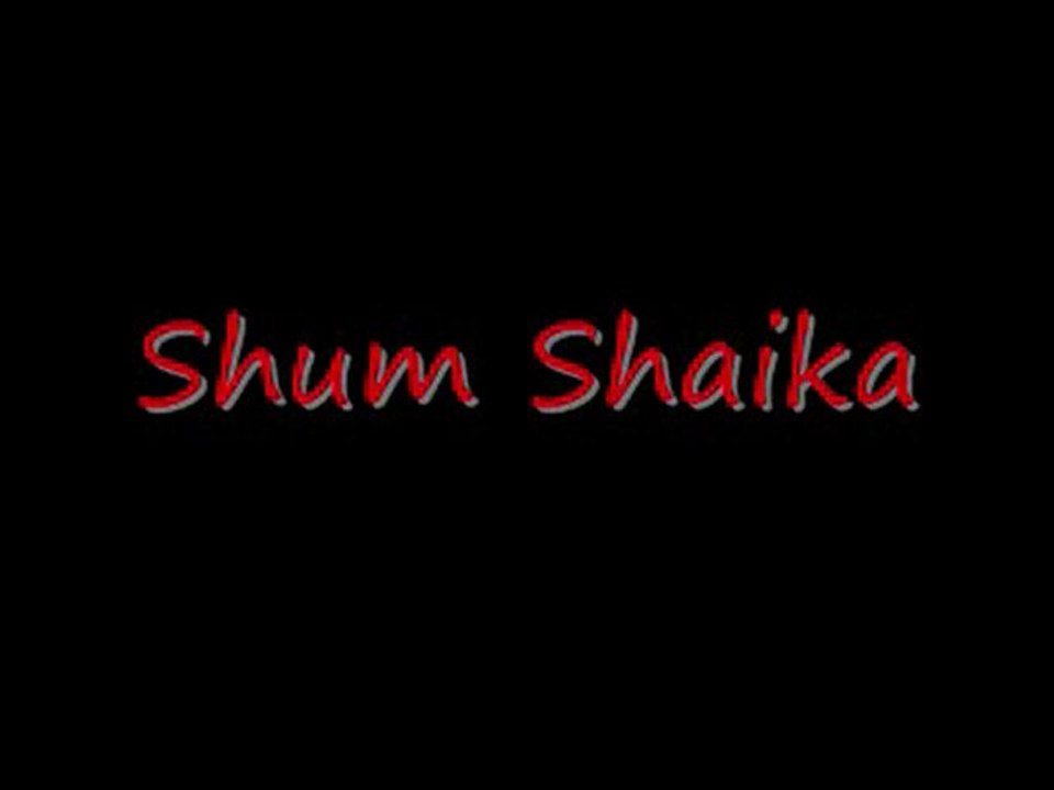 Shum Shaika (piste 1)