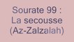 Sourate 99 : La secousse (Az-Zalzalah)