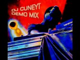 Dj Cuneyt - DEMO MIX
