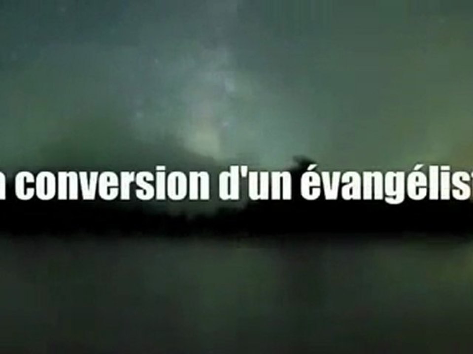 Raisons de la Conversion à l'Islam d'un Evangéliste