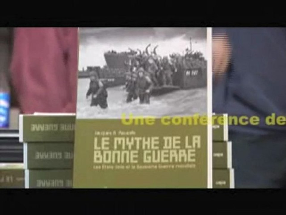 Jacques Pauwels Le mythe de la bonne guerre 1/3