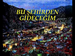 SLAYT ŞİİR BU ŞEHİRDEN GİDECEĞİM