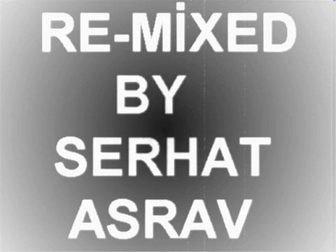 Sagopa Kajmer Yakın ve Uzak Re-Mixed by Serhat Asrav