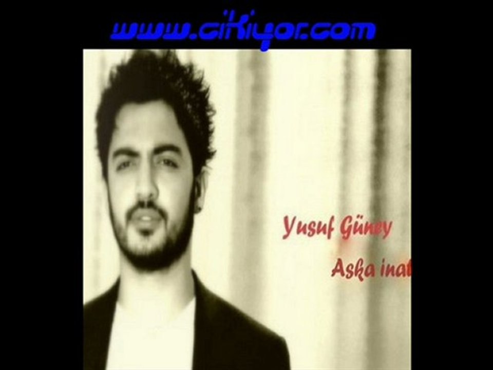Yusuf Güney - Aşka İnat